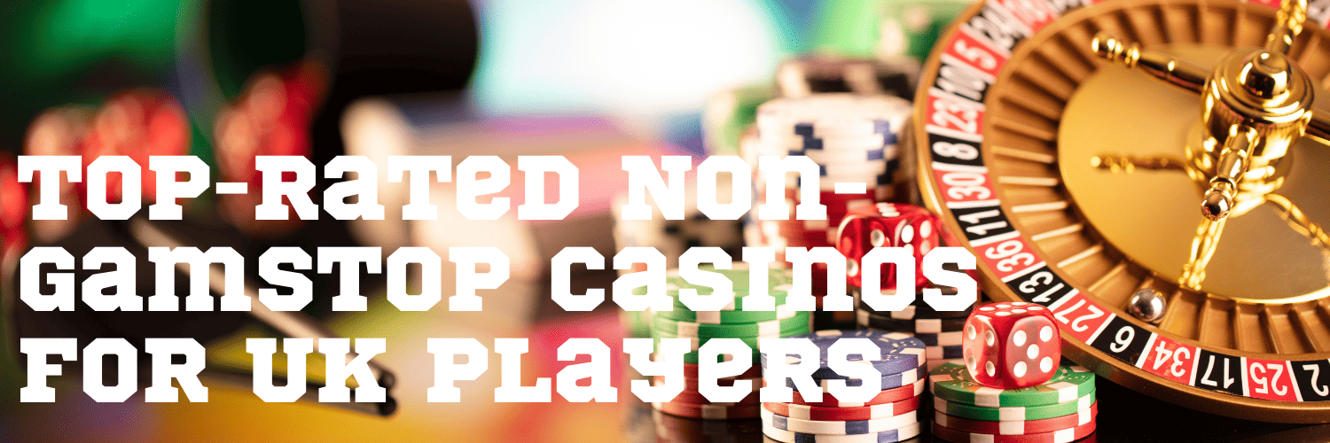Exploring Casinos Not on Gamstop A Comprehensive Guide