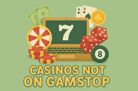 Exploring Non-Gamstop Casinos Your Guide to Alternative Gaming Venues
