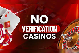 No Verification Casino Gaming Without Barriers No Verification Casino Gaming Without Barriers